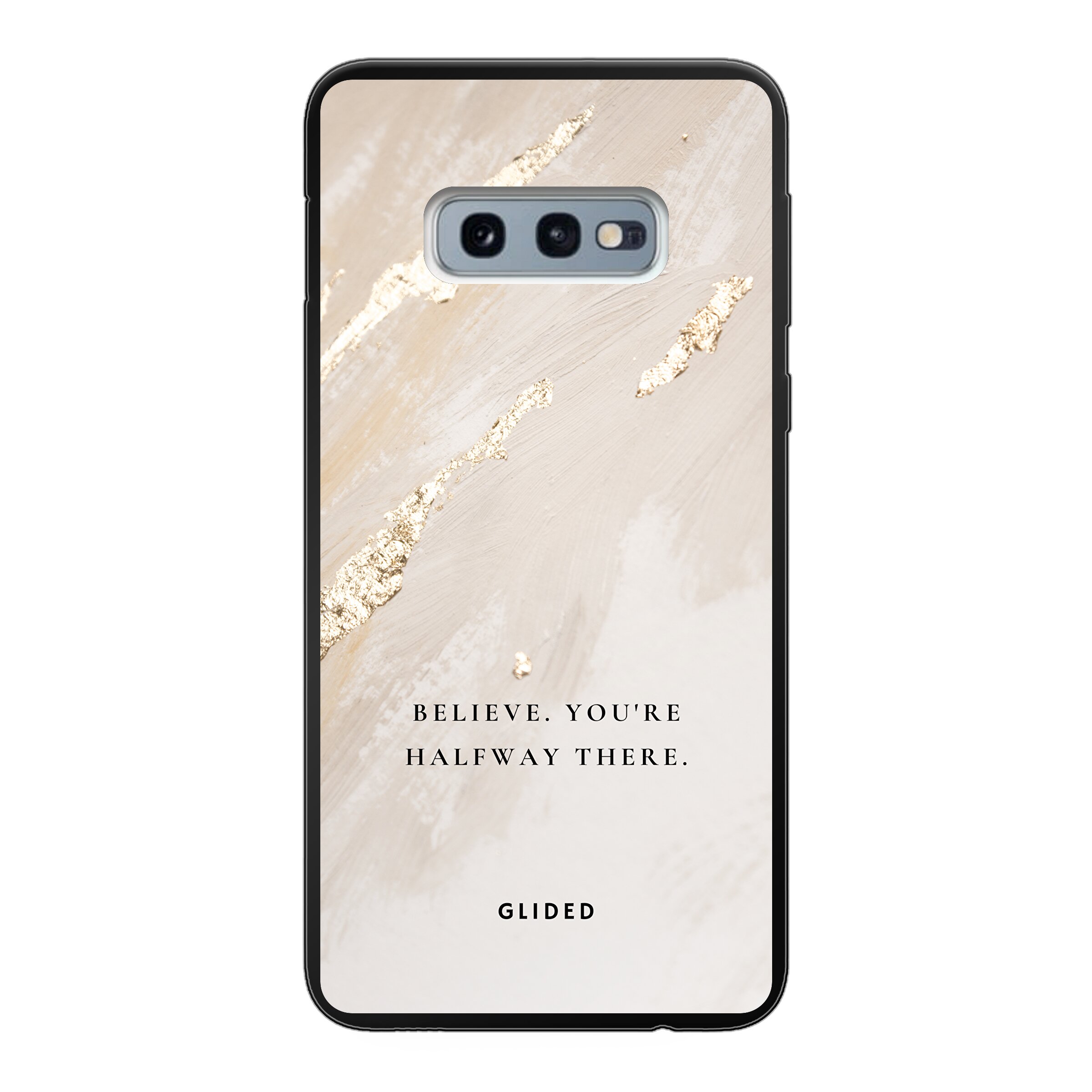 Believe - Samsung Galaxy S10e Handyhülle